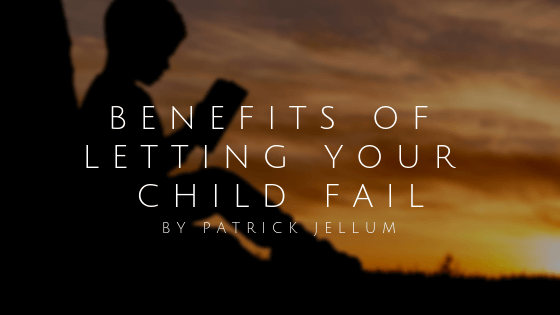 Benefits of Letting your Child Fail