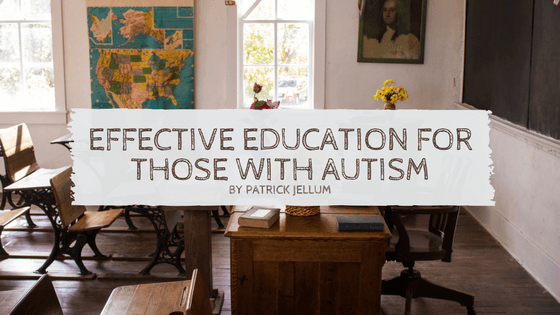 Effective Education For Those With Autism