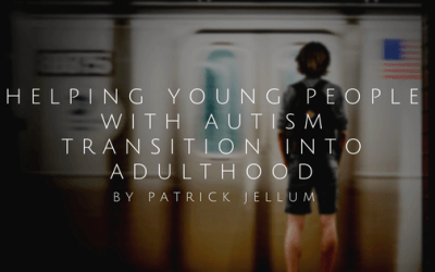 Helping Young People With Autism Transition Into Adulthood