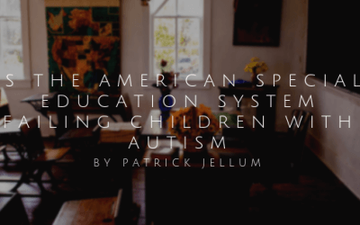 Is The American Special Education System Failing Children With Autism