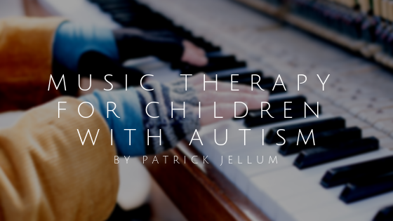 Music Therapy For Children With Autism By Patrick Jellum